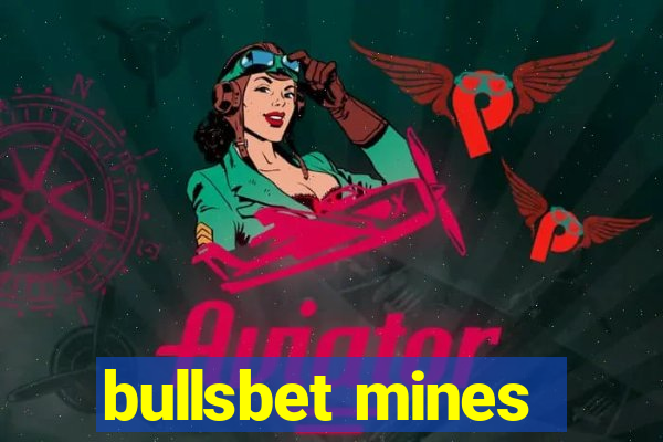 bullsbet mines